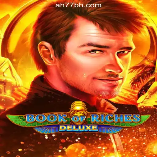 Exploring the World of Book of Riches Deluxe at AH77.COM Online Casino Philippines