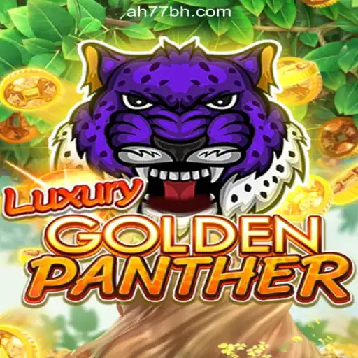Discover the Thrilling World of LUXURYGOLDENPANTHER at AH77.COM Online Casino Philippines